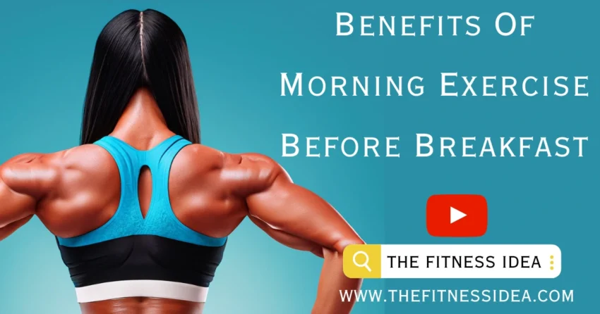 Benefits Of Morning Exercise Before Breakfast